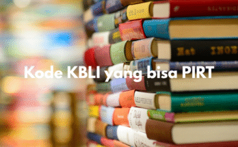Pentingnya Memahami KBLI yang Bisa Mengajukan PIRT untuk Usaha Pangan Rumahan
