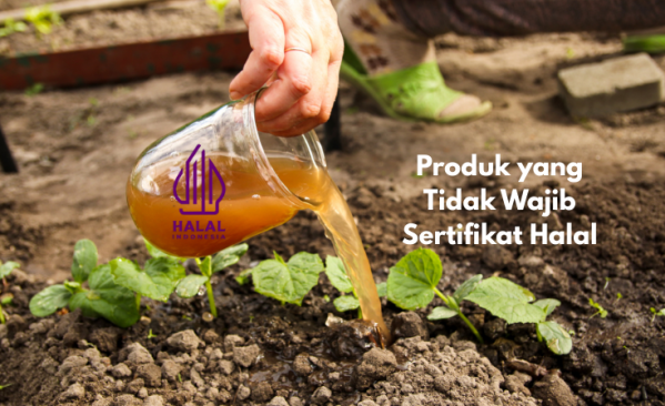Produk yang Tidak Wajib Sertifikat Halal