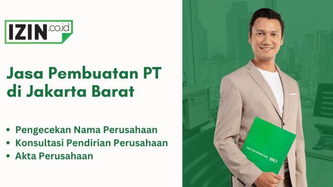 Jasa Pembuatan PT di Jakarta Barat Murah dan Cepat