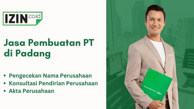 Jasa Pembuatan PT di Padang Murah dan Cepat