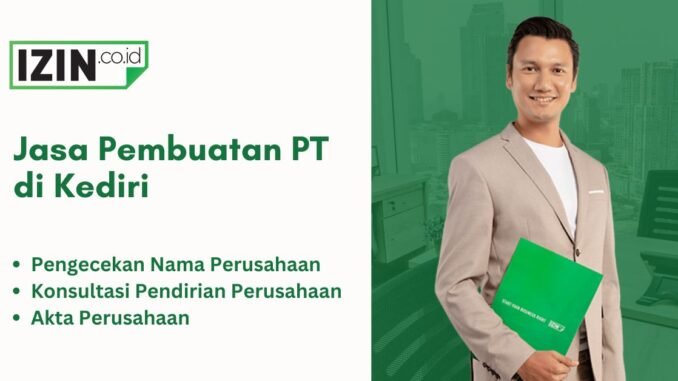 Jasa Pembuatan PT di Kediri Murah dan Cepat