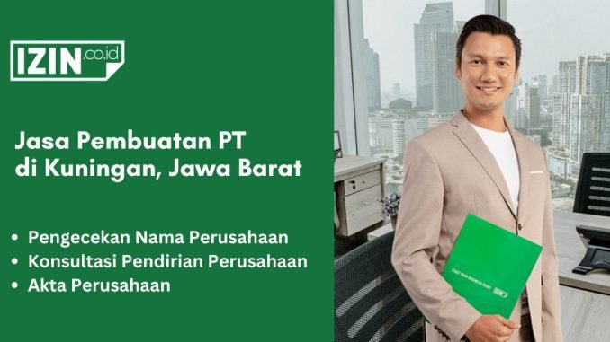 Jasa Pembuatan PT di Kuningan, Jawa Barat