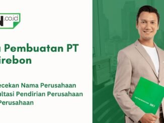 Jasa Pembuatan PT di Cirebon Murah dan Cepat