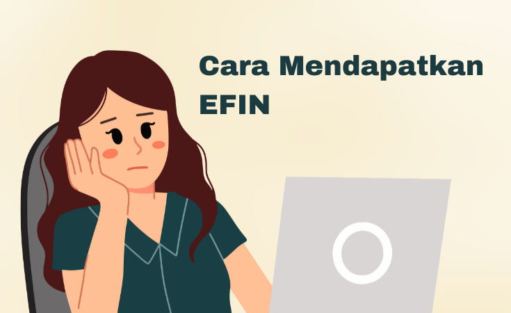 Cara Mendapatkan EFIN Online & Offline untuk Aktivasi DJP Online