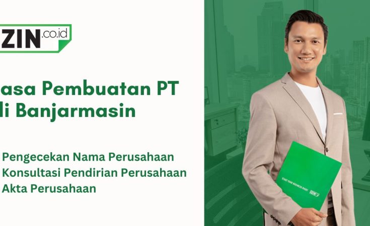 Jasa Pembuatan PT di Banjarmasin Murah dan Cepat