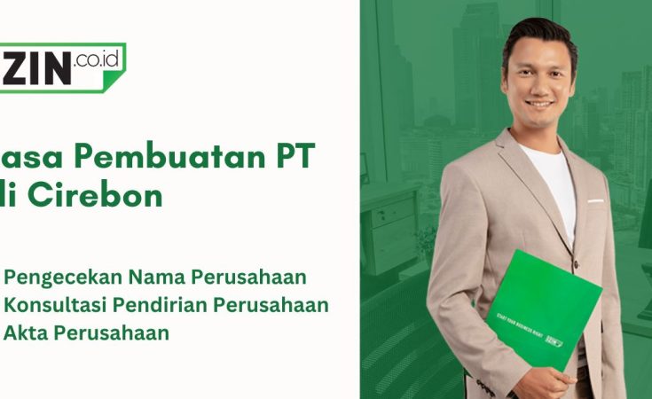 Jasa Pembuatan PT di Cirebon Murah dan Cepat