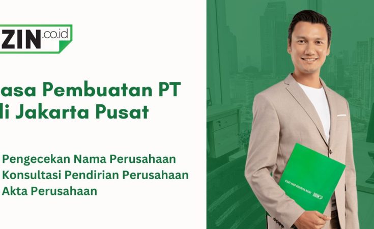 Jasa Pembuatan PT di Jakarta Pusat Murah dan Cepat