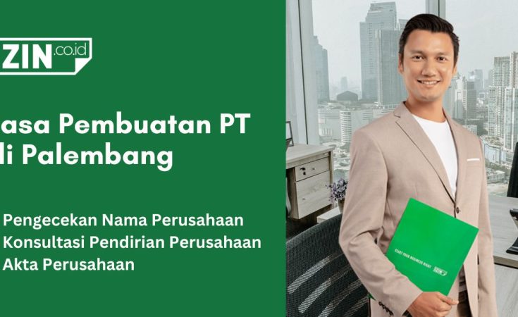 Jasa Pembuatan PT di Palembang Murah dan Cepat